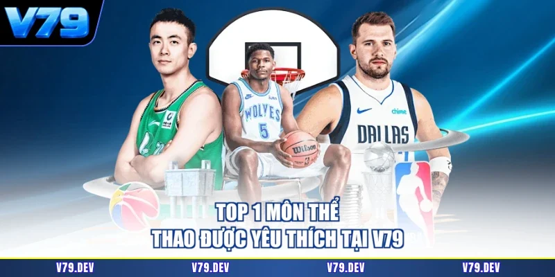 Top 1 môn thể thao được yêu thích tại V79